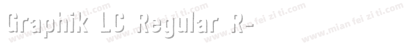 Graphik LC Regular R字体转换
